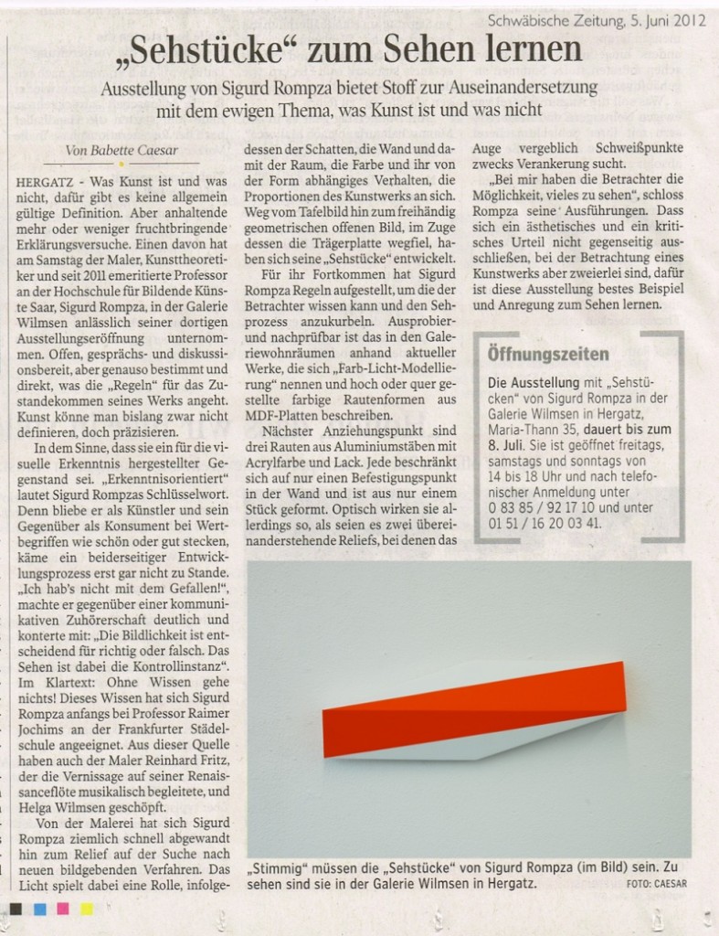 Vom 02.06.2012 – 08.07.2012 stellte die Galerie Wilmsen Bilder des Künstlers Sigurd Rompza aus.